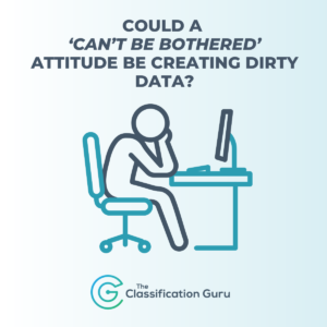 A person sits at a desk with their head in their hands. They look bored. The text above the image says 'could a "can't be bothered" attitude be creating dirty data?